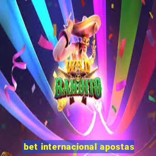 bet internacional apostas